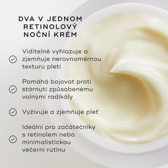 Detailní záběr nočního krému Medik8 Intelligent Retinol Smoothing Night Cream, který ukazuje konzistenci krému uvnitř kelímku. Nahoře je nápis TWO-IN-ONE RETINOL NIGHT CREAM a vlevo seznam výhod s odškrtávacími políčky: „Viditelně vyhlazuje a zjemňuje nerovnoměrnou strukturu pleti“, „Pomáhá bojovat proti stárnutí způsobenému volnými radikály“, „Vyživuje a zjemňuje pleť“ a „Ideální pro začátečníky s retinolem nebo pro stručnou večerní péči“.-hover-15